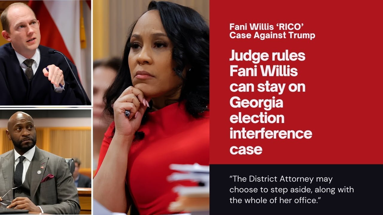 BREAKING: Fani Willis Permitted To Continue Trump 'RICO' Case Amidst ...